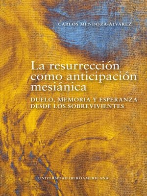cover image of La resurrección como anticipación mesiánica